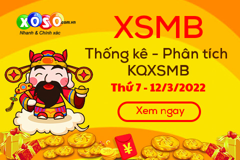 Phân tích XSMB 12/3/2022 Phan tich XSMB 12/3/2022