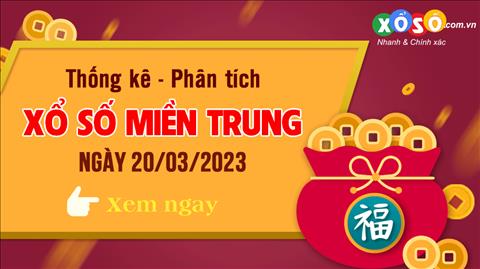 Thống kê XSMT 20/03/2023 - Phân tích Xổ số Miền Trung 20-03 Thứ 2